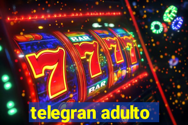 telegran adulto